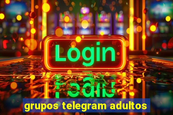 grupos telegram adultos